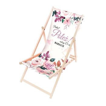 Leżak Drewniany ogrodowy plażowy premium Padłaś? POLEŻ! Mamusiu