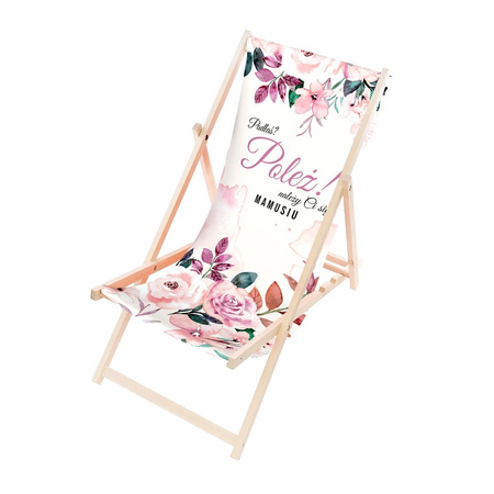 Leżak Drewniany ogrodowy plażowy premium Padłaś? POLEŻ! Mamusiu